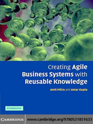 cover image of Creating Agile Business Systems with Reusable Knowledge